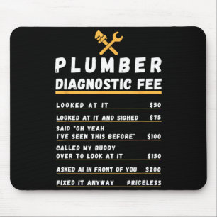 Funny plumber diagnostic fee mouse pad