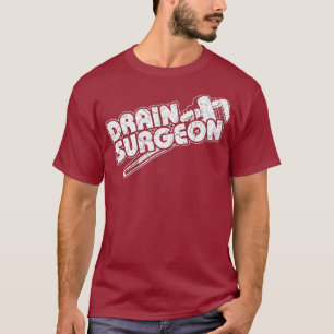 Funny Plumber Drain Cleaning Plumbing Humor T-Shirt