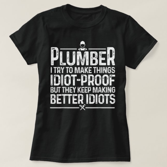 Funny Plumber For Men Women Pipefitter Plumbing Jo T-Shirt (Design Front)
