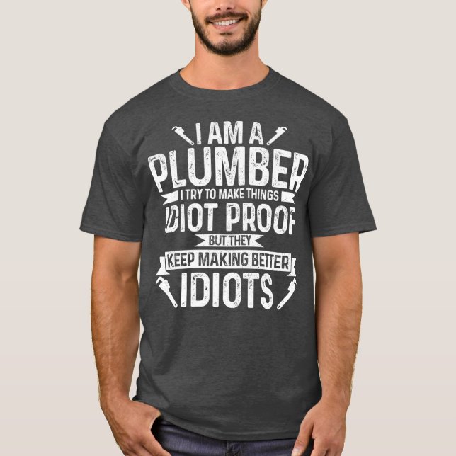 Funny Plumber Gifts  Apparel Premium T-Shirt (Front)