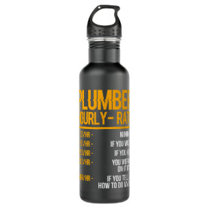 Funny Plumber Men Plumber Hourly Rate Plumber 710 Ml Water Bottle