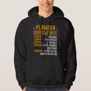 Funny Plumber Men Plumber Hourly Rate Plumber Hoodie