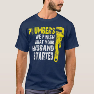 Funny Plumber Plumbing Pipeter Drain Surgeon Distr T-Shirt