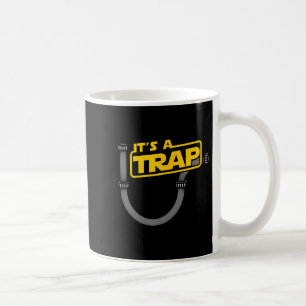 Funny Plumbing Plumber Shirt - Its A Trap Coffee Mug