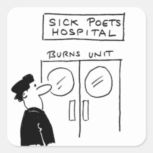 Funny Poet Hospital Cartoon Square Sticker