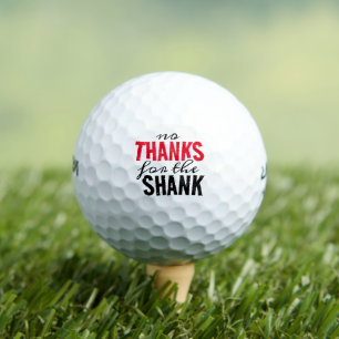 Funny Poetic No Thanks for the Shank Golf Balls