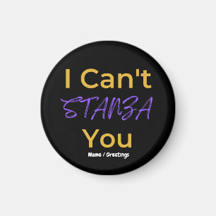 Funny Poetry Pun I Can't STANZA You Literary Magnet