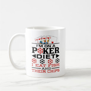 Funny Poker Diet Chips Saying Coffee Mug