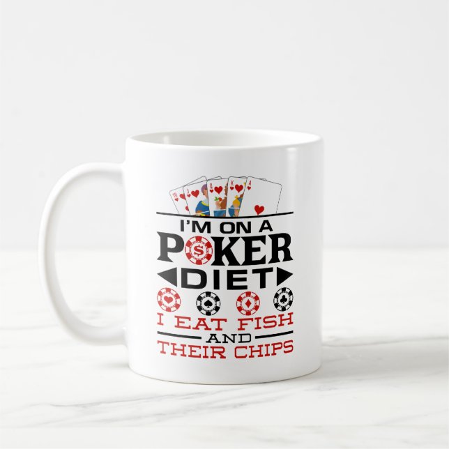 Funny Poker Diet Chips Saying Coffee Mug (Left)