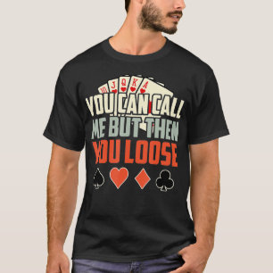 Funny Poker Gift I Teas Holdem Lucky Poker  T-Shirt