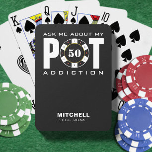 Funny Poker Humour Ask Me About My Pot Addiction Playing Cards