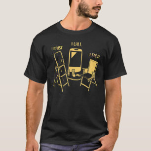 Funny Poker I Raise I Call I Fold T-Shirt