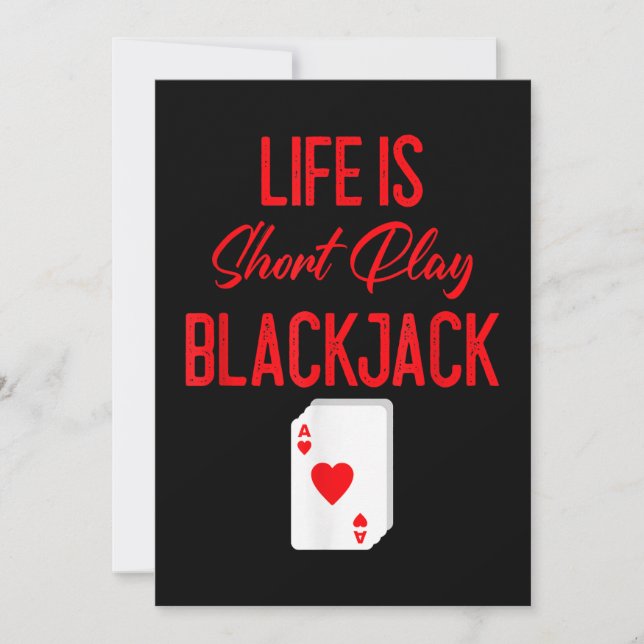 Funny Poker | Life Is Short Play Blackjack (Front)