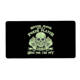 Funny Poker Never Mess With A Poker Player