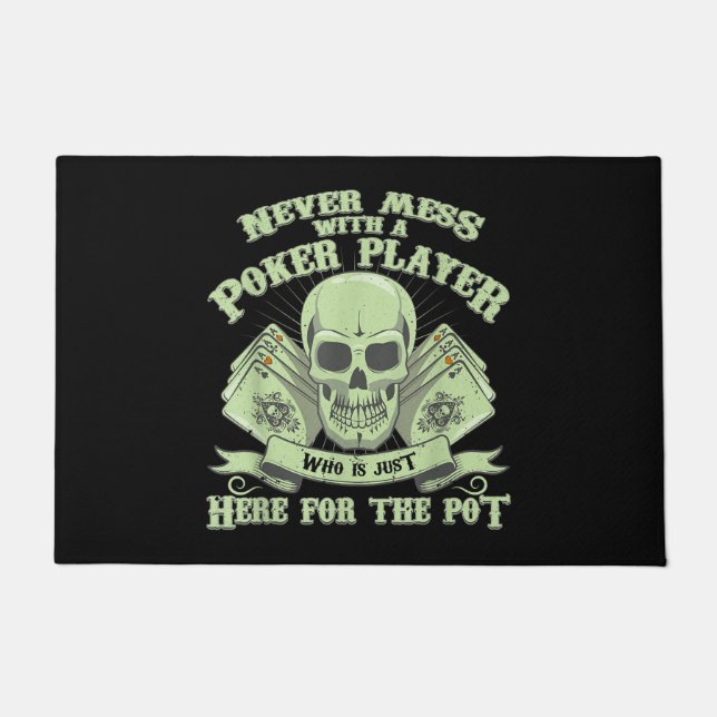 Funny Poker | Never Mess With A Poker Player Doormat (Front)