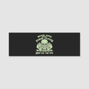 Funny Poker   Never Mess With A Poker Player Name Tag