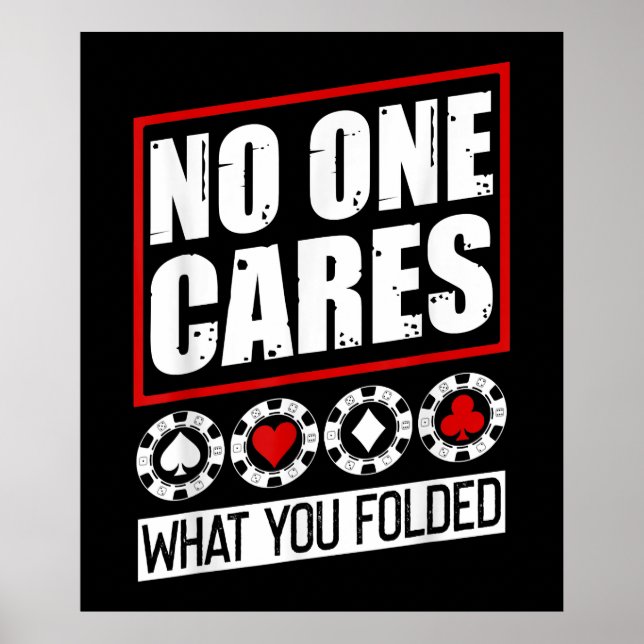 Funny Poker | No One Cares What You Folder Poster (Front)