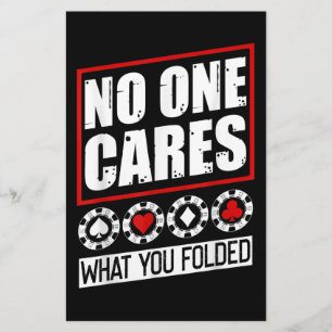 Funny Poker No One Cares What You Folder Stationery