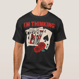 Funny Poker Player Graphic - Playing Poker T-Shirt