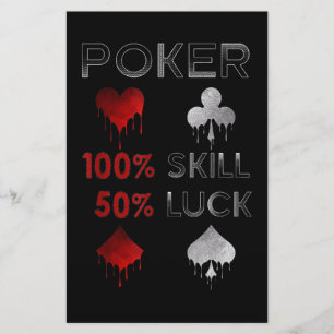 Funny Poker   Poker 100% Skill And 50% Luck Stationery
