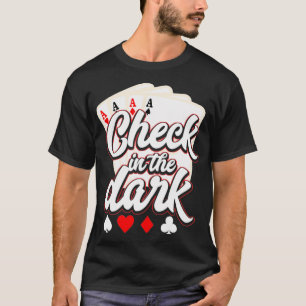 Funny Poker Teas Holdem Lucky Poker _7 T-Shirt