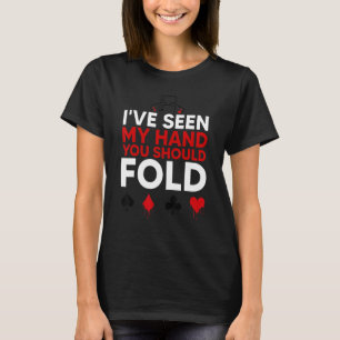 Funny Poker - Texas Holdem Lucky Poker T-Shirt