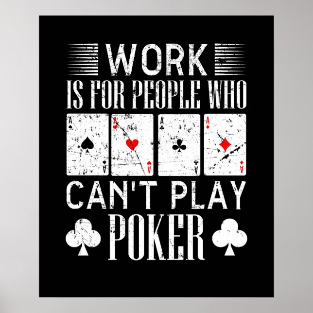 Funny poker work word art game room Casino  Poster (Front)