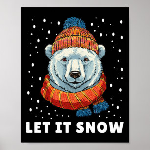 Funny Polar Bear Tee Winter Christmas Ice Bear Let Poster