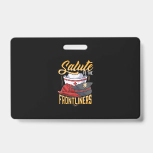 Funny Police Firefighter Frontliner Nurse Gifts ID Badge