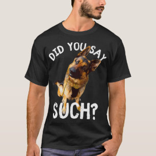 Funny Police K9 Unit German Shepard Saying for T-Shirt