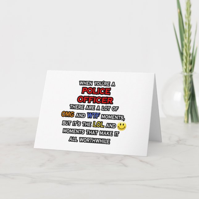 Funny Police Officer ... OMG WTF LOL Card (Front)