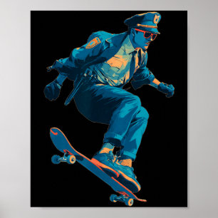 Funny Police with Skateboard for Cops and Skater Poster