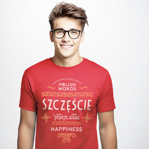 Funny Polish Language Gifts Happiness T-Shirt