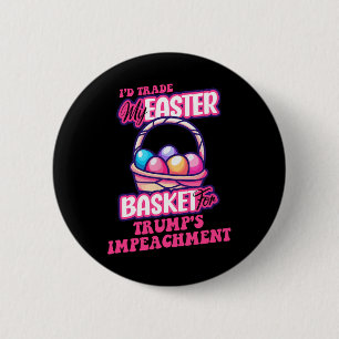 Funny Political Anti-trump Easter 6 Cm Round Badge
