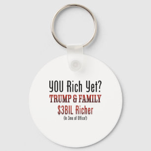Funny Political Corrupt Trump Gets Richer In Offic Key Ring
