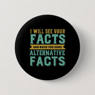 Funny Political Humour Alternative Facts Fake News 6 Cm Round Badge