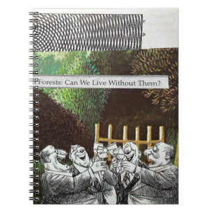 Funny Political Joke Forest Climate Change Satire Notebook