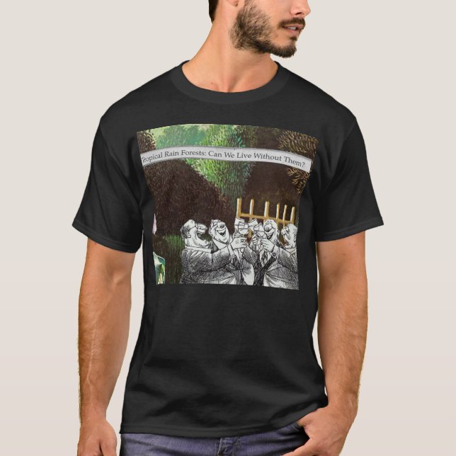 Funny Political Joke Forest Climate Change Satire T-Shirt (Front)