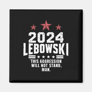 Funny Political Lebowski Election Vote 2024 Magnet