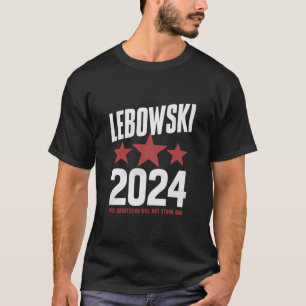 Funny Political Name Lebowski Political Election T-Shirt