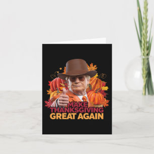 Funny Political Thanksgiving Trump Design Card