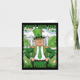 Funny Political Trump Irish St Patricks Day Luck N Card