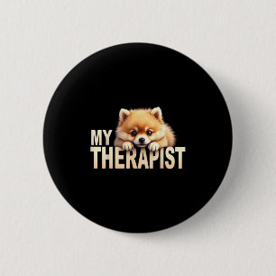 Funny Pom Puppy My Therapist Pomeranian Dog 6 Cm Round Badge