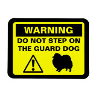 Funny Pomeranian Guard Dog Warning Sign