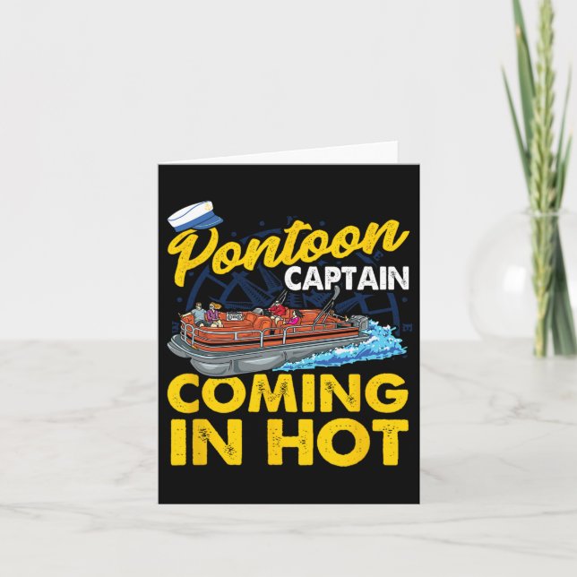 Funny Pontoon Captain Coming In Hot  Card (Front)