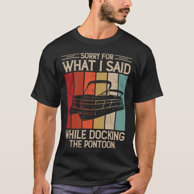 Funny Pontoon Docking Boating Shirt (Front)