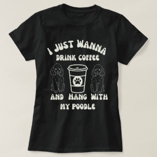 Funny Poodle Coffee Lover T-Shirt