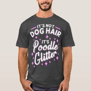 Funny Poodle Mum Dog Owner Gift T-Shirt