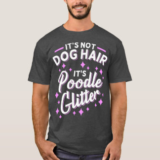 Funny Poodle Mum Dog Owner Gift  T-Shirt