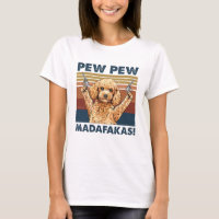 Funny Poodle, Pew Pew Madafakas